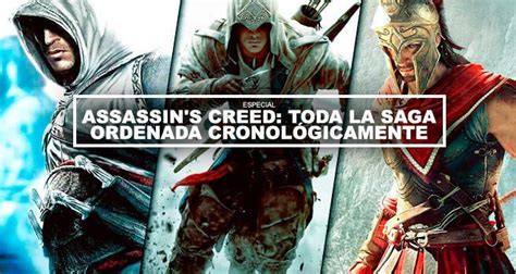 Orden correcto de la saga Assassin's Creed  .